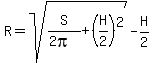 R++=+sqrt%28S%2F%282pi%29%2B%28H%2F2%29%5E2%29-H%2F2+