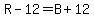 R-12=B%2B12