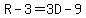 R-3=3D-9
