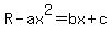R-ax%5E2=bx%2Bc