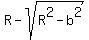 R-sqrt%28R%5E2-b%5E2%29