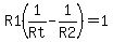 R1%281%2FRt-1%2FR2%29+=+1++