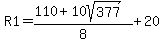 R1=%28110%2B10sqrt%28377%29%29%2F8%2B20