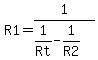 R1+=+1%2F%281%2FRt-1%2FR2%29++