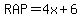 RAP=+4x%2B6