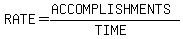 RATE=%28ACCOMPLISHMENTS%29%2F%28TIME%29