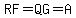 RF=QG=A