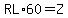 RL%2A60=Z