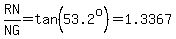 RN%2FNG=tan%2853.2%5Eo%29=1.3367