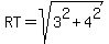 RT+=+sqrt%283%5E2+%2B+4%5E2%29