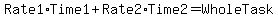 Rate1%2ATime1%2BRate2%2ATime2=WholeTask