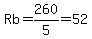 Rb=260%2F5=52
