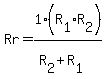 Rr=1%2A%28R%5B1%5DR%5B2%5D%29%2F%28R%5B2%5D%2BR%5B1%5D%29