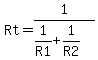 Rt+=+1%2F%281%2FR1+%2B+1%2FR2%29
