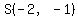 S%28-2%2C-1%29