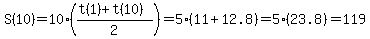 S%2810%29+=+10%28%28t%281%29%2Bt%2810%29%29%2F2%29+=+5%2811%2B12.8%29+=+5%2823.8%29+=+119
