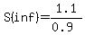 \"S%28inf%29+=+1.1+%2F+%280.9%29\"