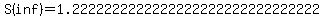 \"S%28inf%29+=+1.2222222222222222222222222222222\"