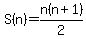 S%28n%29+=+n%28n%2B1%29%2F2