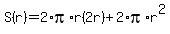 S%28r%29=2%2Api%2Ar%282r%29%2B2%2Api%2Ar%5E2