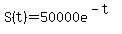 S%28t%29=+50000e%5E%28-t%29