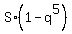 S%2A%281-q%5E5%29