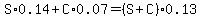 S%2A0.14%2BC%2A0.07=%28S%2BC%29%2A0.13