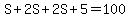 S%2B2S%2B2S%2B5=100