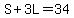 S%2B3L=34