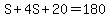 S%2B4S%2B20=180