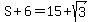 S%2B6=15%2Bsqrt%283%29