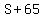 S%2B65
