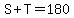 S%2BT=180