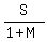 S%2F%281+%2B+M%29