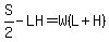 S%2F2-LH=W%28L%2BH%29