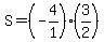 S=%28-4%2F1%29%2A%283%2F2%29