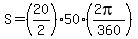 S=%2820%2F2%29%2A50%2A%28%282pi%29%2F360%29