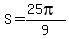 S=%2825pi%29%2F9