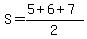 S=%285%2B6%2B7%29%2F2