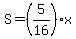 S=%285%2F16%29x