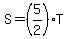 S=%285%2F2%29T