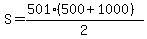 S=%28501%28500%2B1000%29%29%2F2