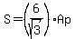S=%286%2Fsqrt%283%29%29Ap