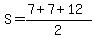 S=%287%2B7%2B12%29%2F2