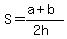 S=%28a%2Bb%29%2F%282h%29
