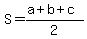 S=%28a%2Bb%2Bc%29%2F2