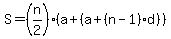 S=%28n%2F2%29%28a%2B%28a%2B%28n-1%29d%29%29