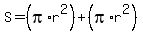 S=%28pi%2Ar%5E2%29%2B%28pi%2Ar%5E2%29