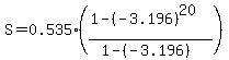 S=0.535%28%281-%28-3.196%29%5E20%29%2F%281-%28-3.196%29%29%29