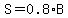 S=0.8%2AB